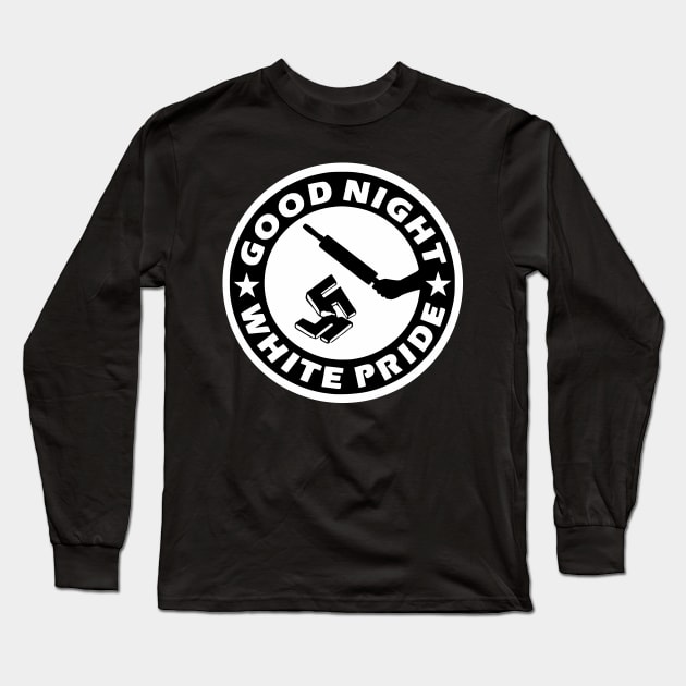 Good Night White Pride Long Sleeve T-Shirt by prettyinpunk